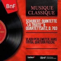 Schubert: Quintette "La truite" & Quartettsatz, D. 703