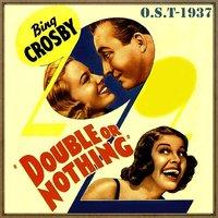 Double or Nothing (O.S.T - 1937)