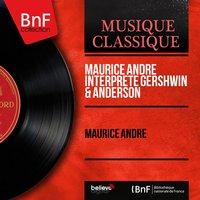 Maurice André interprète Gershwin & Anderson