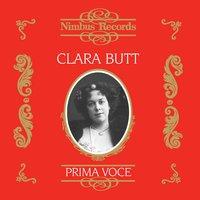 Clara Butt (Recorded 1909 - 1925)