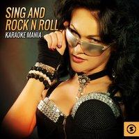 Sing and Rock n Roll Karaoke Mania