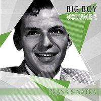 Big Boy Frank Sinatra, Vol. 2