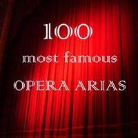 100 Most Famous Opera Arias