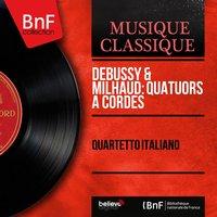 Debussy & Milhaud: Quatuors à cordes