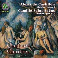 Castillon & Saint-Saens: Quatuors