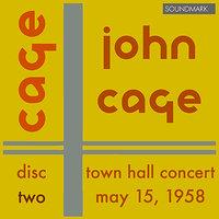 John Cage 25-Year Retrospective Concert: Town Hall, New York, May 15, 1958 - Disc Two