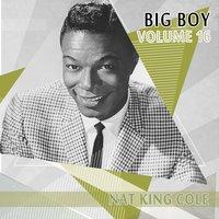 Big Boy Nat King Cole, Vol. 16