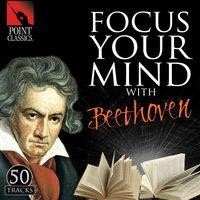 Focus Your Mind with Beethoven: 50 Tracks