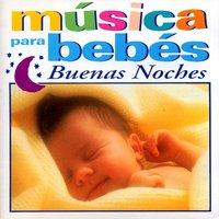 Musica para Bebes : Buenas Noches