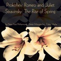 Prokofiev: Romeo and Juliet & Stravinsky: The Rite of Spring