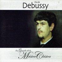 Claude Debussy, Los Grandes de la Música Clásica