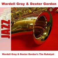 Wardell Gray & Dexter Gordon's The Rubaiyat
