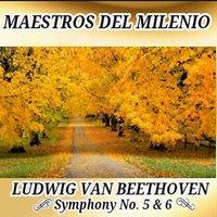 Ludwig van Beethoven, Symphony 5 & 6 - Maestros del Milenio