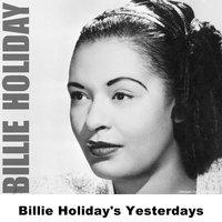 Billie Holiday's Yesterdays