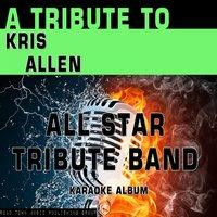 A Tribute to Kris Allen