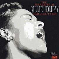 The Essential Billie Holiday Collection