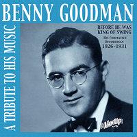 Benny Goodman: The Formative Years: 1926-1931