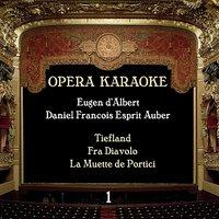 Opera Karaoke, Volume 1 [Eugen d' Albert, Daniel Francois Esprit Auber]