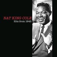 Nat King Cole Hits from 1945