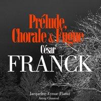 César franck : Prélude, choral et fugue