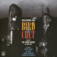 Bird & Chet: Live at the Trade Winds, 1952