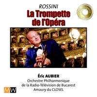Rossini : The trumpet of the opera