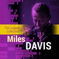 The Legend Collection: Miles Davis