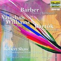 Bartok: Cantana Profana, Barber: Prayers For Kierkegaard, Op. 30 & Vaughan Williams: Dona Nobis Pacem