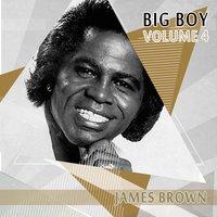 Big Boy James Brown, Vol. 4