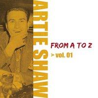 Artie Shaw from A to Z, Vol. 1