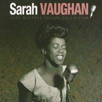 Sarah Vaughan - Jazz Masters Deluxe Collection