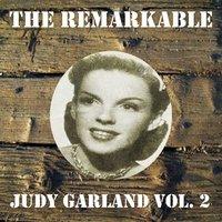 The Remarkable Judy Garland Vol 02