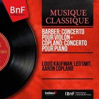 Barber: Concerto pour violon - Copland: Concerto pour piano