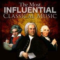 The Most Influential Classical Music