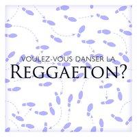 Voulez-vous danser la reggaeton?