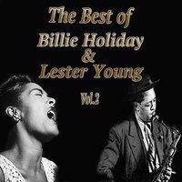 The Best of Billie Holiday & Lester Young, Vol. 2