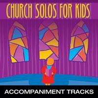 Church Solos for Kids (Accompaniment Tracks)
