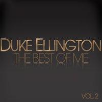 The Best of Me - Duke Ellington, Vol. 2