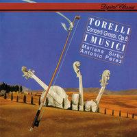 Torelli: Concerti Grossi Op. 8