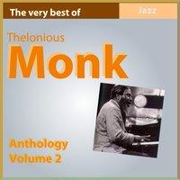 The Very Best of Thelonius Monk: Anthology, Vol. 2