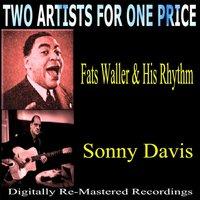 Two Artists for One Price - Fats Waller & His Rhythm and Sonny Davis