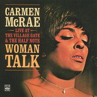 Carmen McRae Live at the Village Gate & the Half Note