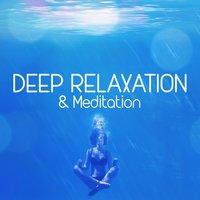 Deep Relaxation & Meditation