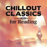 Chillout Classics for Reading