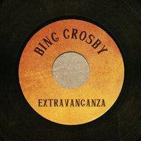 Bing Crosby Extravaganza