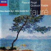 Fauré: Piano Quintet No. 1; Piano Quartet No. 1