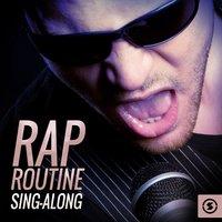 Rap Routine Sing- Along