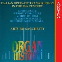 Organ History - Italian Operatic Transcription in the 19th Century
