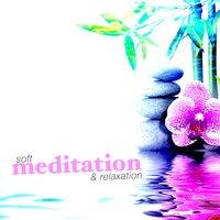 Soft Meditation & Relaxation