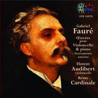 Fauré: Oeuvres pour violoncelle et piano